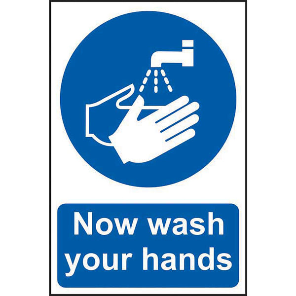 Now wash your hands - PVC Sign (200 x 300mm)